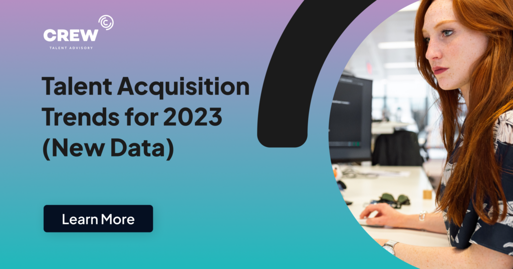 Talent Acquisition Trends for 2023 (New Data)